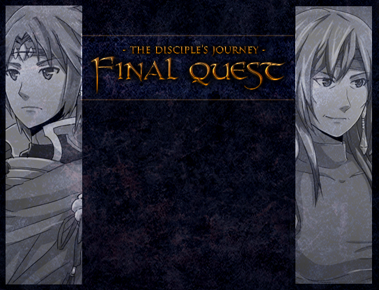 Final Quest - The Disciple's Journey 
